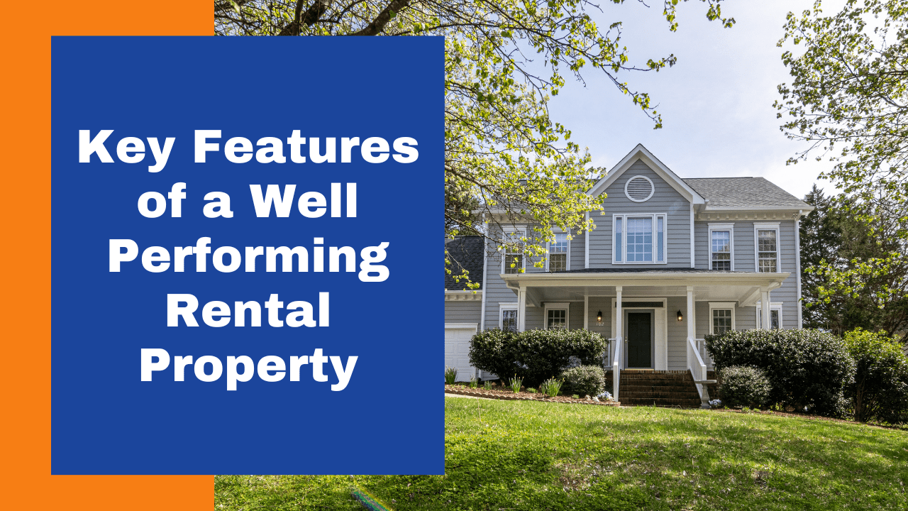 Key Features of a Well Performing Rental Property in Kamm’s Corners